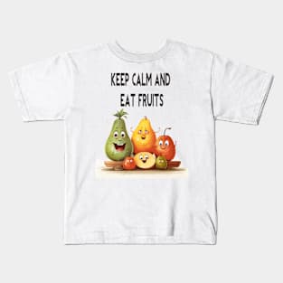 Keep calm and eat fruits Kids T-Shirt